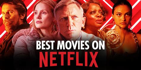 The 50 Best Movies on Netflix Right Now